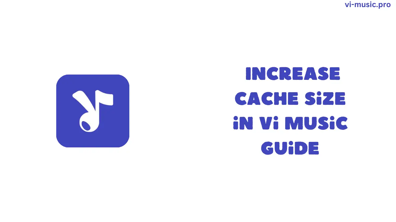 Tingkatkan Ukuran Cache di Panduan Musik-Vi